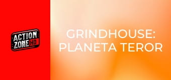 Grindhouse: Planeta Teror
