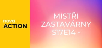 Mistři zastavárny S17E14 - Hodinky, vesty a kouzelníci
