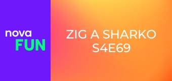 Zig a Sharko S4E69