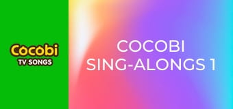 Cocobi Sing-Alongs 1
