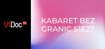Kabaret bez granic S1E27