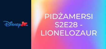Pidżamersi S2E28 - Lionelozaur / Pluszak Kotboya