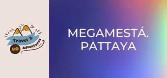 Megamestá. Pattaya