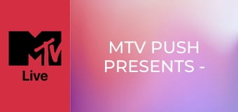 MTV Push Presents - Mark Ambor
