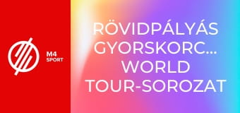 Rövidpályás gyorskorcsolya: World Tour-sorozat - Hollandia, Dordrecht 2. nap