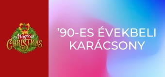 ’90-es évekbeli karácsony