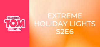 Extreme Holiday Lights S2E6