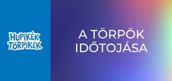 A törpök időtojása