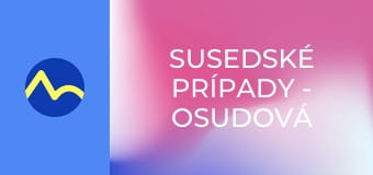 Susedské prípady - Osudová