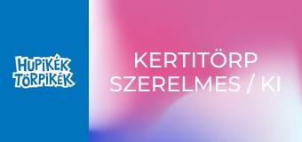 Kertitörp szerelmes / Ki a tolvaj? Kertitörp szerelmes / Ki a tolvaj?