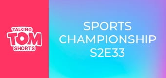 Sports Championship S2E33