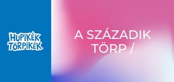 A századik törp / Törpszimfónia