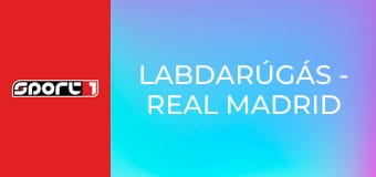Labdarúgás - Real Madrid - Borussia Dortmund