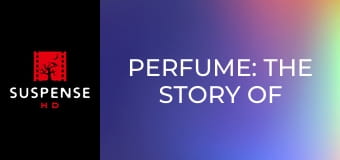 Perfume: The Story of a Murderer