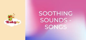 Soothing Sounds - Songs & Rhymes