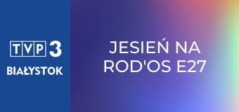 Jesień na ROD'os E27