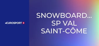 Snowboarding: SP Val Saint-Côme