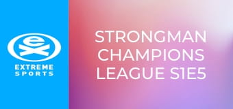 Strongman Champions League S1E5