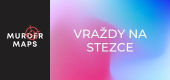 Vraždy na stezce