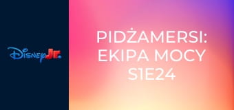 Pidżamersi: Ekipa Mocy S1E24 - Słoneczna Fabryka / Kotboy solo