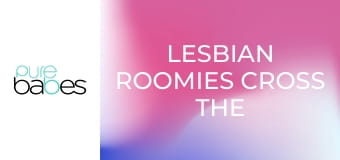 Lesbian Roomies Cross the Line E320