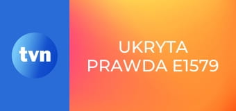 Ukryta prawda E1579