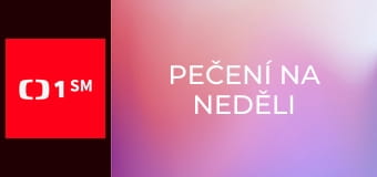 Pečení na neděli Pečení na neděli