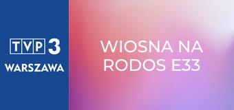 Wiosna na RODOS E33