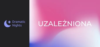 Uzależniona