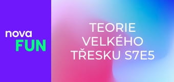 Teorie velkého třesku S7E5 - Proximita pracoviště
