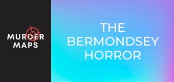 Horor v Bermondsey