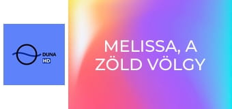 Melissa, a Zöld Völgy lánya S1E110