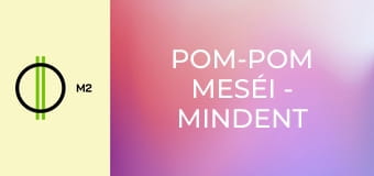 Pom-Pom meséi - Mindent Ragasztó Rezső