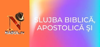 Slujba biblică, apostolică şi profetică