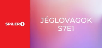 Jéglovagok S7E1