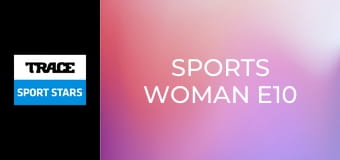 Sports Woman E10