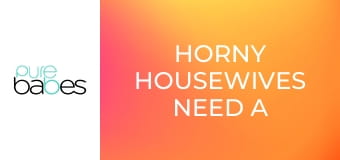 Horny Housewives Need a Good Deep D*cking E145