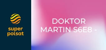 Doktor Martin S6E8 - Wyjazd