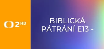 Biblická pátrání E13 - Utišení bouře