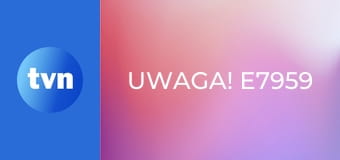 Uwaga! E7959
