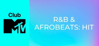 R&B & Afrobeats: Hit Mix!