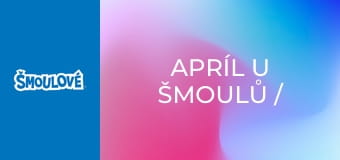 Apríl u šmoulů / Kouzelná hůlka