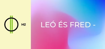 Leó és Fred - Születésnap