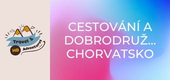 Cestování a dobrodružství, Chorvatsko