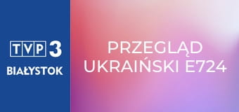 Przegląd Ukraiński E724