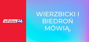 Wierzbicki i Biedroń mówią, jak jest