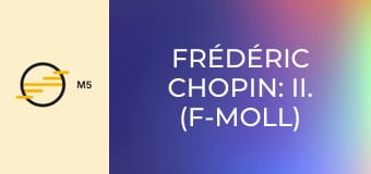 Frédéric Chopin: II. (f-moll) zongoraverseny, Op. 21
