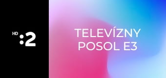 Televízny posol E3