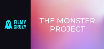 The Monster Project