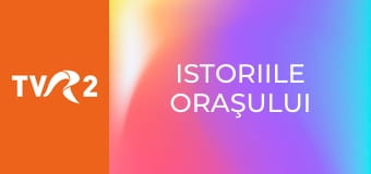 Istoriile oraşului